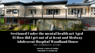 TItle photo For Sectioned Under the mental health act Aged 15 How did i get out of at Kent and Medway Adolescent Hospital Woodland House  How I become homeless aged 18 and addicted to drugs. Buy today 320x180